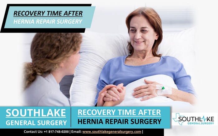 Recovery Time After Hernia Repair Surgery Southlake General Surgery