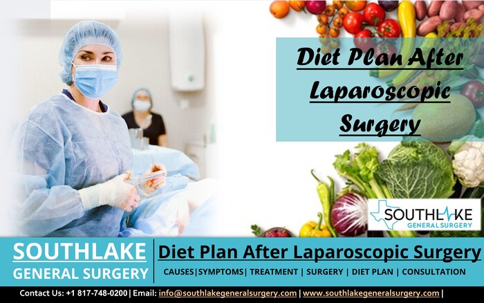 Diet Plan After Laparoscopic Surgery Southlake General Surgery