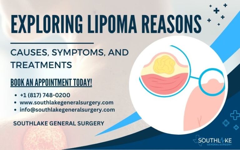 Lipoma Reasons: Causes, Symptoms, Types, Treatments - Southlake General ...