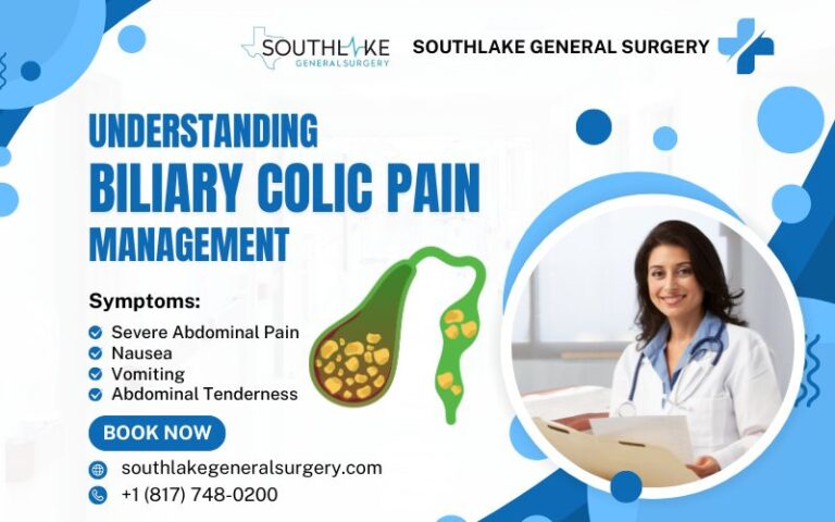 Biliary Colic Pain: Expert Tips - Southlake General Surgery